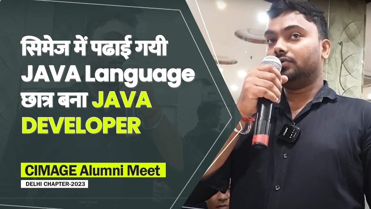 From CIMAGE Classroom to Java Developer in Delhi: An Inspiring Journey from Bihar to the IT World