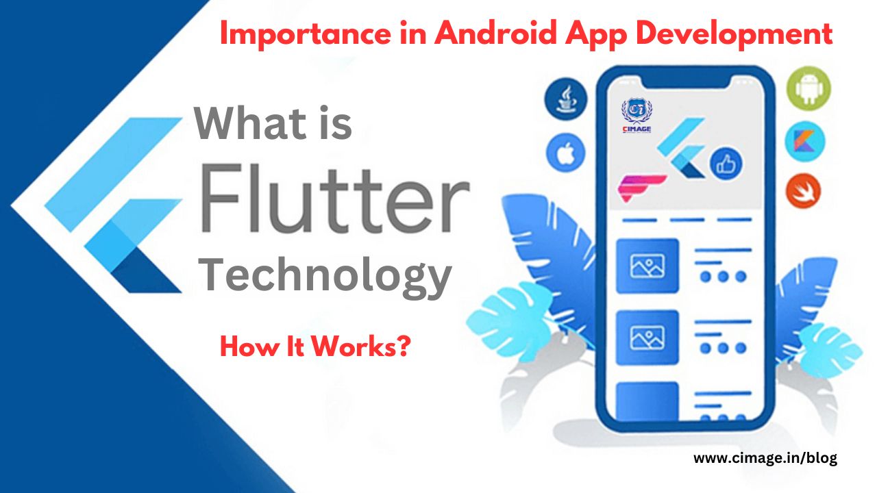 What is Flutter Technology and Its Importance in App Development?