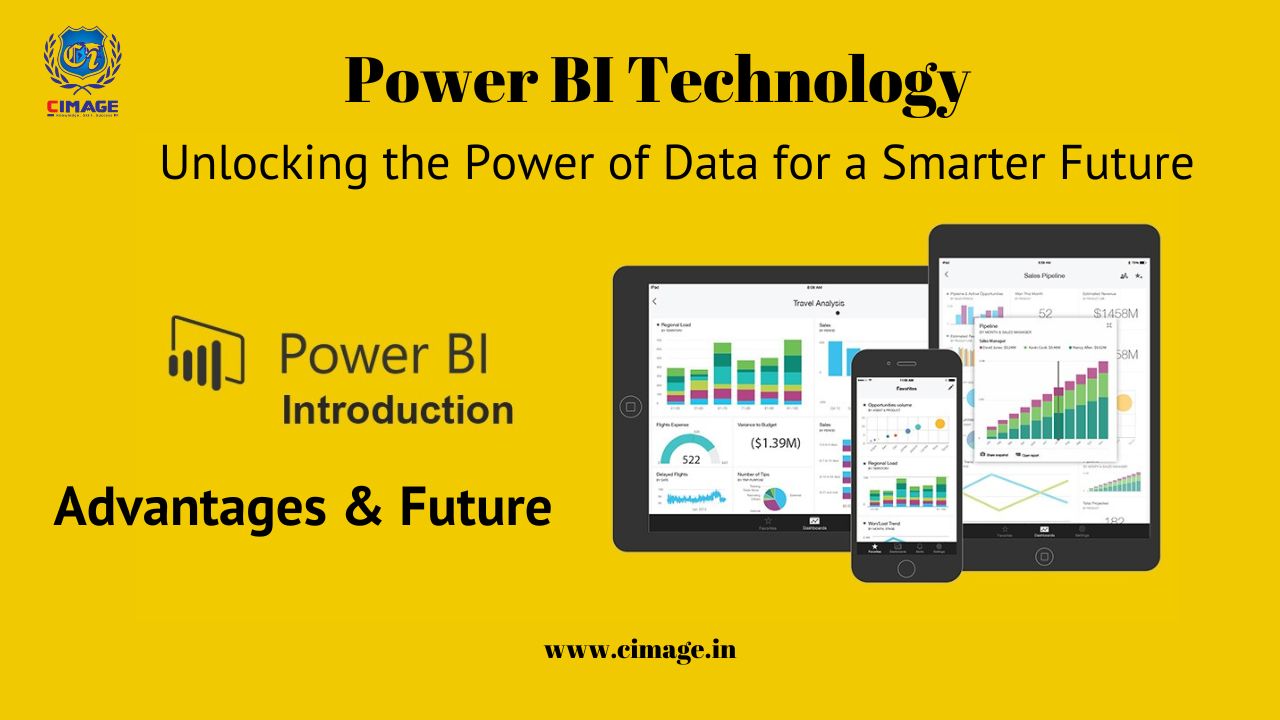 Power BI Technology: Unlocking the Power of Data for a Smarter Future