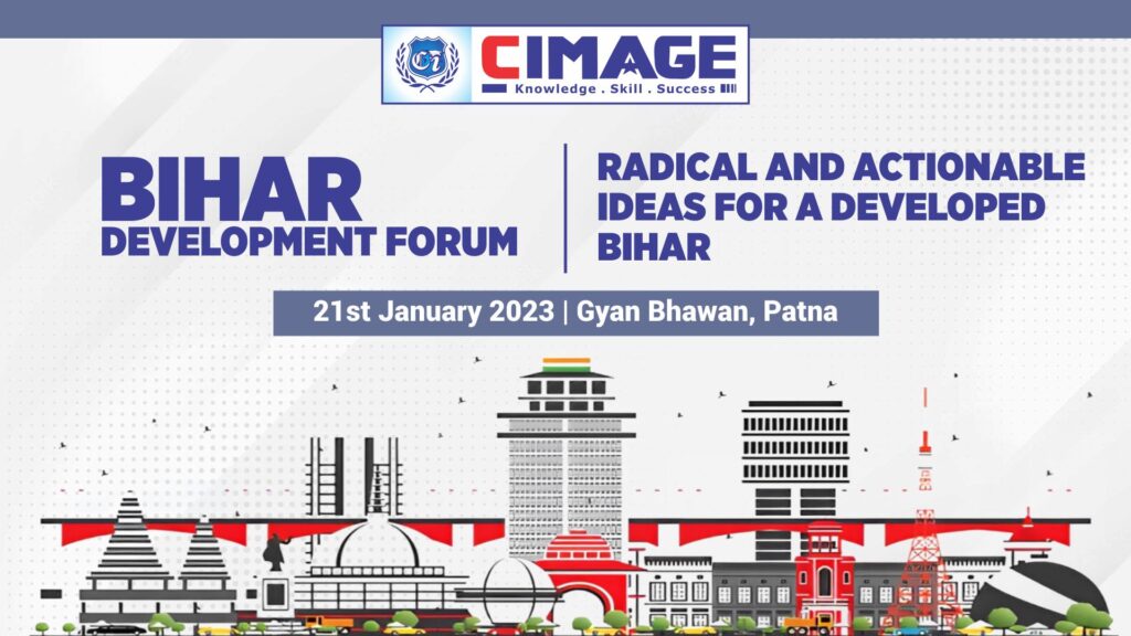 Bihar Development Forum Program Organized by CIMAGE Group of Institutions>