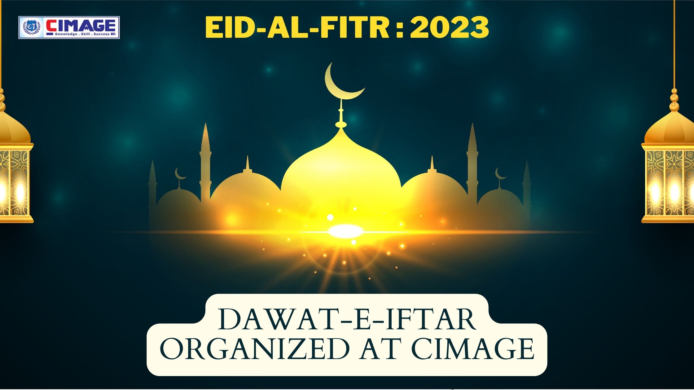 Eid 2023 | Date, Significance, Importance | Dawat-E-Iftar Organized at CIMAGE>