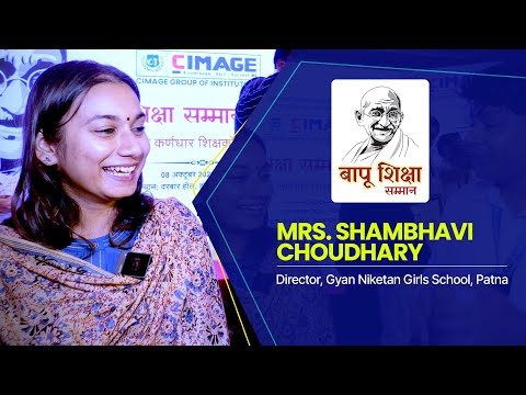 Bapu Shiksha Samman 2023: Mrs. Shambhavi Choudhary, Director, Gyan Niketan Girls School, Patna