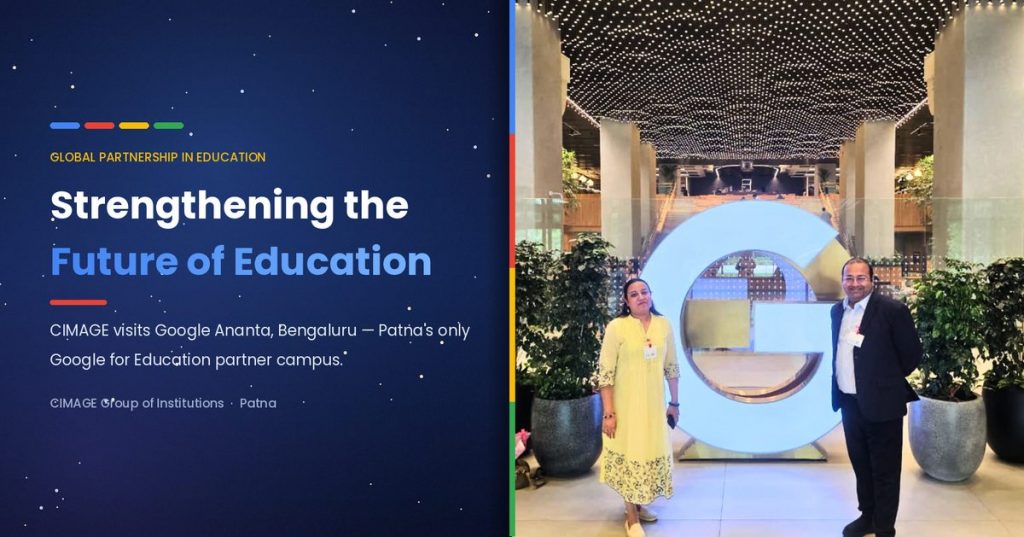 Dr. Neeraj Agrawal and Megha Agrawal at Google Ananta, Bengaluru — CIMAGE Google for Education partnership.