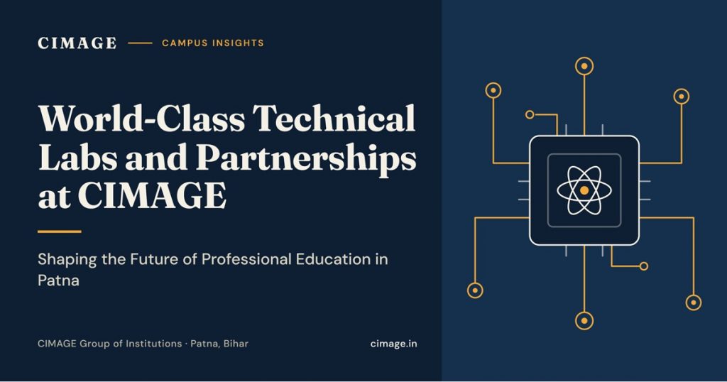 CIMAGE Patna advanced technical labs and engineering learning facilities